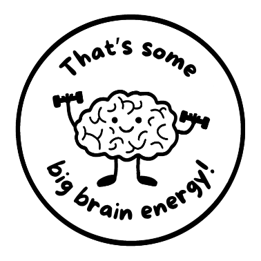 Non-Personalised That's Some Big Brain Energy! Stamp