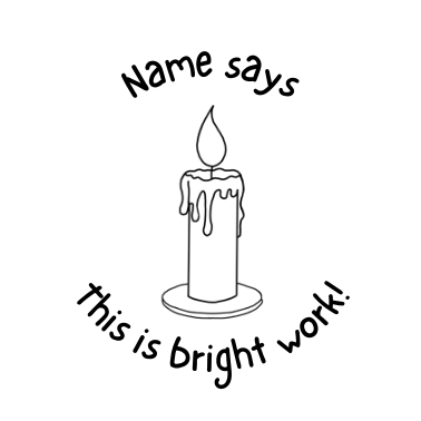 Personalised This is Bright Work! Stamp