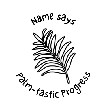 Personalised Palm-tastic Progress Stamp