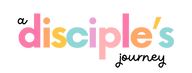 A Disciple’s Journey